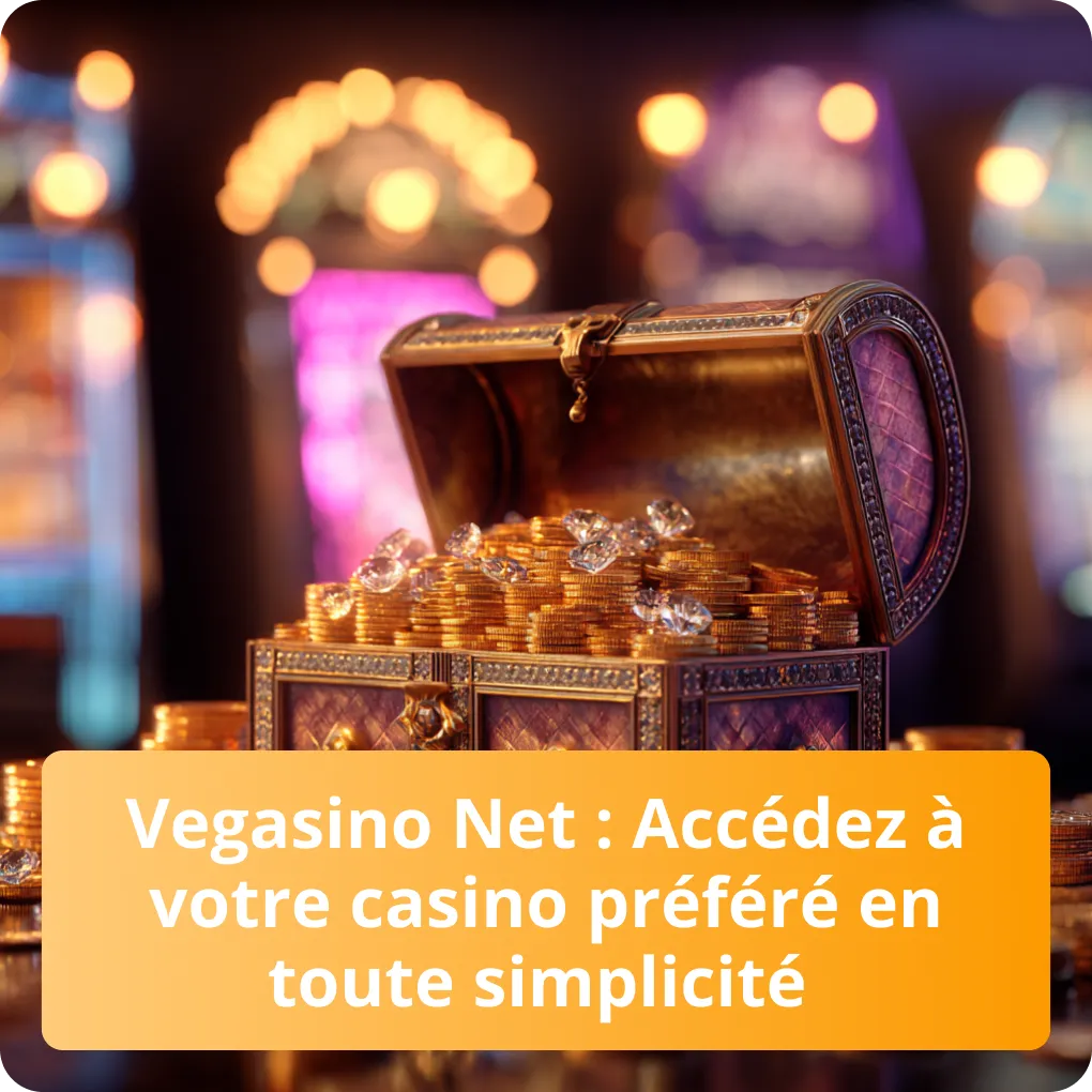 Accédez à votre casino en ligne préféré, Vegasino Net, en toute simplicité et sécurité Vegasino Net : Accédez à votre casino préféré en toute simplicité